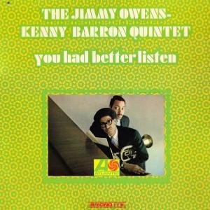 1967. The Jimmy Owens-Kenny Barron Quintet, You Had Better Listen, Atlantic