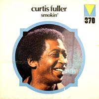 1972, Curtis Fuller Smokin’ 1972, Curtis Fuller Smokin’