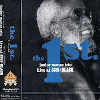 1984. Junior Mance Trio, The 1st: Live at 3361 Black, Tokuma