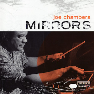 1999. Joe Chambers, Mirrors