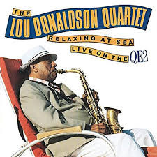 1999. Lou Donaldson Quartet, Live on the QE2, Chiaroscuro