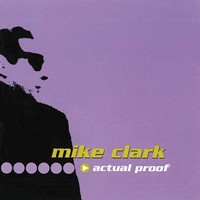 2000. Mike Clark, Actual Proof