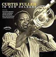 CD 2002. Curtis Fuller in New Orleans, Progressive