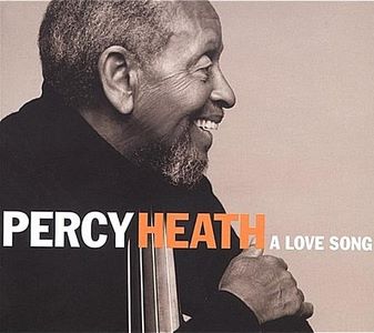 2002. Percy Heath, A Love Song, Daddy Jazz