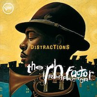 2005. Roy Hargrove/The RH Factor, Distractions