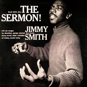 Jimmy Smith, The Sermon, Blue Note 4011