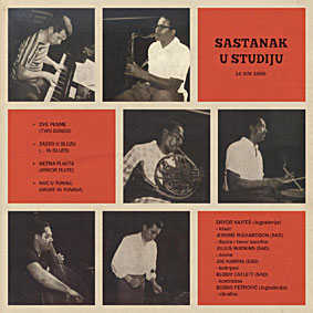 A propos de Davor Kajfes, l'album I Sastanak u studiju, avec Julius Watkins, Jerome Richardson, Bosko Petrovic, Joe Harris, Buddy Catlett