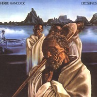 1972. Herbie Hancock, Crossings
