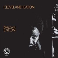 1974. Cleveland Eaton, Plenty Good Eaton