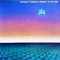 1980. Pharoah Sanders, Journey to the One, Theresa 108-109 (=CD Evidence 22016-2)