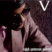 1988. Ralph Peterson Quintet, V, Blue Note