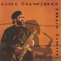 1990. Hank Crawford, South Central