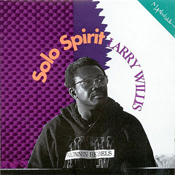 1992. Larry Willis, Solo Spirit