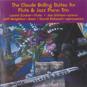 2004. The Claude Bolling Suites for Flute & Jazz Piano Trio