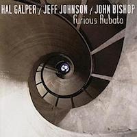 2006. Hal Galper/Jeff Johnson/John Bishop, Furious Rubato, Origin