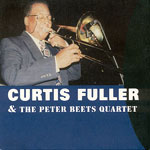 2011, Curtis Fuller & Peter Beets Quartet 2011, Curtis Fuller & Peter Beets Quartet
