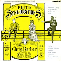 1960. Chris Barber and His Jazz Band, Chris Barber Bandbox vol.1 Elite Syncopations