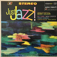 1962. Benny Golson, Just Jazz!, Audio Fidelity