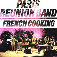 1985. The Paris Reunion Band, French Cooking, Gazell