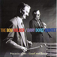 1995. Bob Wilber-Dany Doriz, Memories of You: Lionel and Benny
