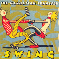 1995. The Manhattan Transfer, Swing, Atlantic