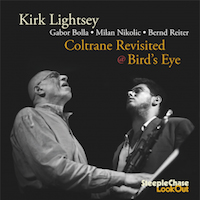 2011. Kirk Lightsey, Coltrane Revisited @ Birds Eye, SteepleChase