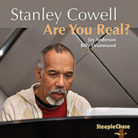 2014. Stanley Cowell, Are You Real?