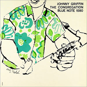 Johnny Griffin, The Congregation, Blue Note 1580