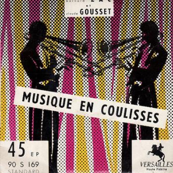 45t 1957. Bernard Zac et Claude Gousset, Musique en Coulisse, Versailles