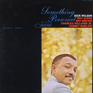 Jack Wilson, Something Personal, Blue Note 4251