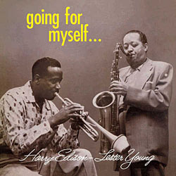 1957, Harry Edison-Lester Young, Going for Myself