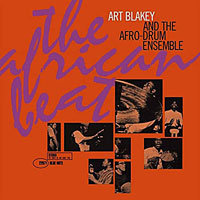 1962. Art Blakey and the Afro-Drum Ensemble, The African Beat, Blue Note