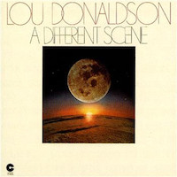 1976. Lou Donaldson, A Different Scene, Cotillion