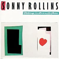 1989. Sonny Rollins, Falling in Love with Jazz, Milestone