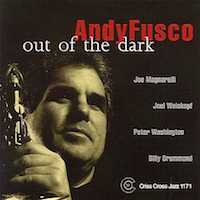 1998. Andy Fusco, Out of the Dark, Criss Cross Jazz