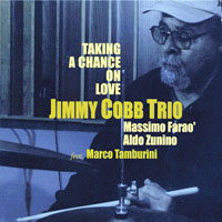 2001. Jimmy Cobb Trio, Taking a Chance on Love