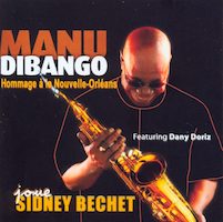 2007-Manu Dibango, Joue Sidney Bechet