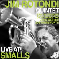 2009. Jim Rotondi, Live at Smalls, Smalls Live