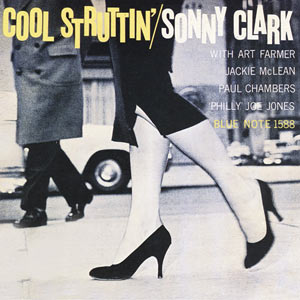 Sonny Clark, Cool Struttin, Blue Note 1588